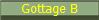 Gottage B