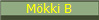 M�kki B